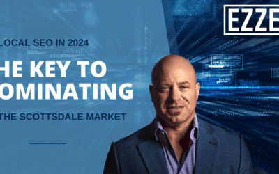 Local SEO in 2024: The Key to Dominating the Scottsdale Market